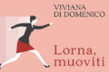 Lorna, muoviti di Viviana Di Domenico