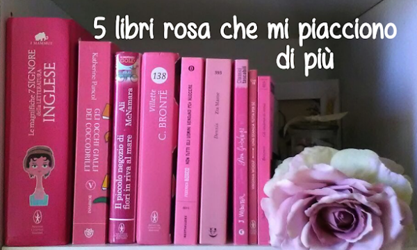 5 libri rosa che mi piacciono di più