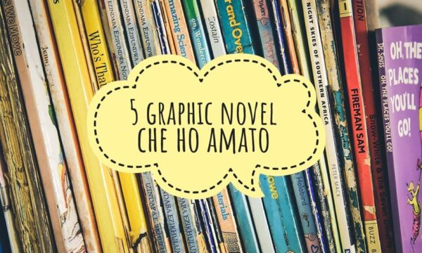 5 graphic novel che ho amato