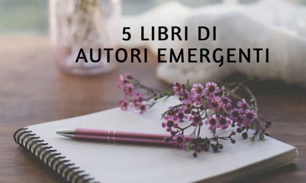5 libri di autori emergenti